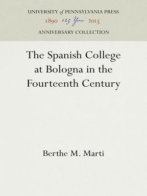 cover image of The Spanish College at Bologna in the Fourteenth Century